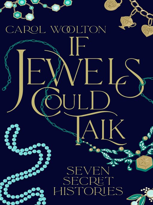 Title details for If Jewels Could Talk by Carol Woolton - Available